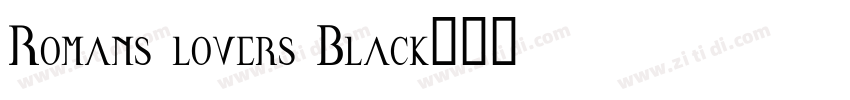 Romans lovers Black字体转换
